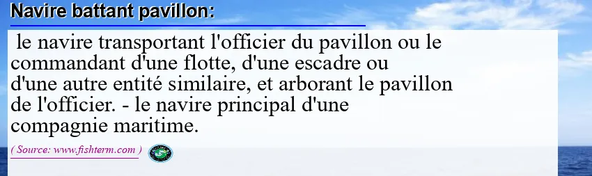 Image: Definition of navire battant pavillon