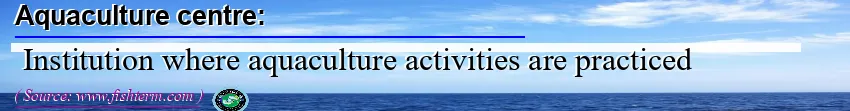 Image: Definition of aquaculture centre