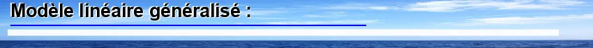 Modèle linéaire généralisé 